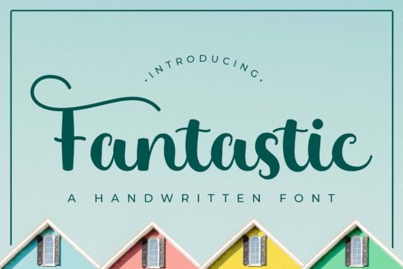 Fantastic: A Handwritten Font for Creative Design