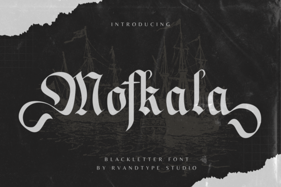 Mofkala: A Blackletter Font for Bold Design