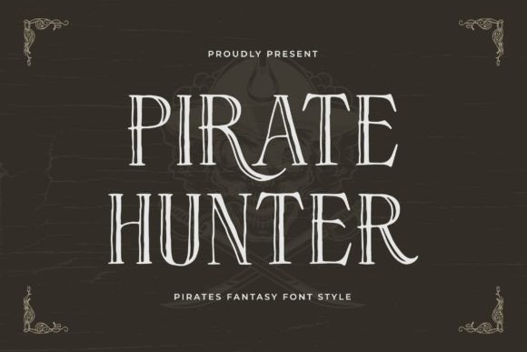 Pirate Hunter: A Display Font for Bold Adventures