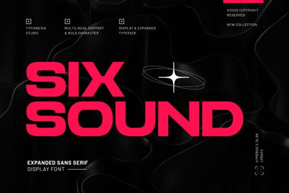 Six Sound Font: Your Gateway to Futuristic Typography