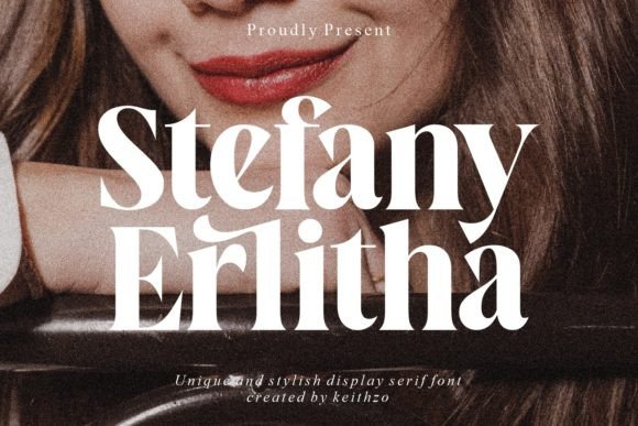 Stefany Erlitha: A Distinctive Display Font for Modern Design